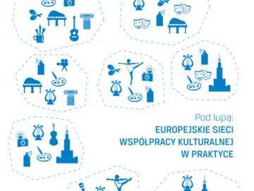 Europejskie sieci współpracy kulturalnej w praktyce [plik pdf, 941 KB]