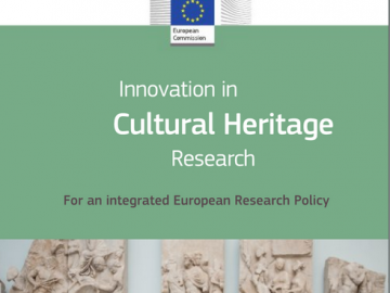 Innovation in Cultural Heritage Research. For an integrated European Research Policy [plik pdf, 4937 KB]
